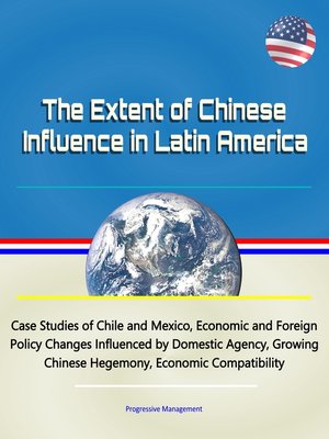cover image of The Extent of Chinese Influence in Latin America